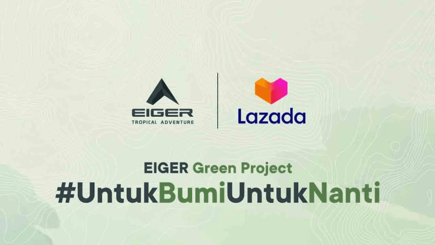 Bongkar Strategi Green Branding Lazada X Eiger, Bagaimana Mereka Sukses Menarik Mitra Dan Pembeli!